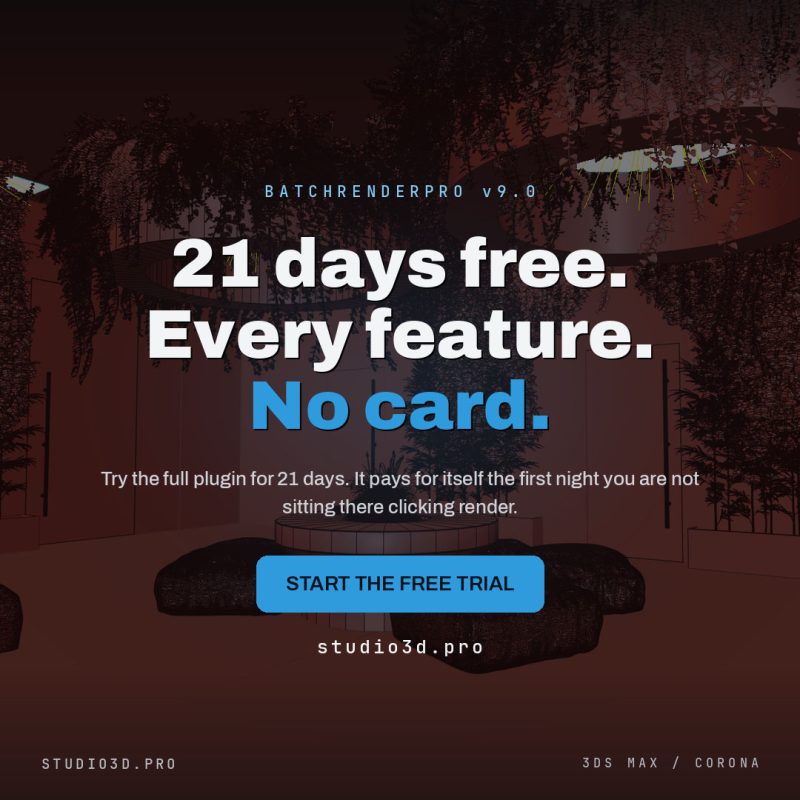 Batch Render Pro for 3ds Max - 21 days free, every feature, no card required